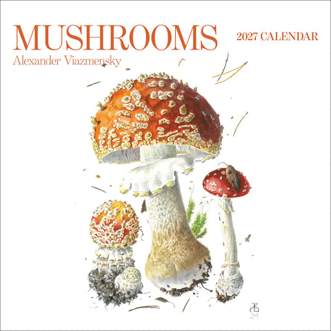 Mushroom themed 2027 calendar (watercolors by mushroom artist Alexander Viazmensky)